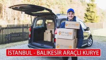 İstanbul Balıkesir Araçlı Kurye